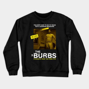 The Burbs | Pieces Movie | Slasher Horror Crewneck Sweatshirt